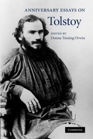 Libro Anniversary Essays on Tolstoy Donna Tussing Orwin