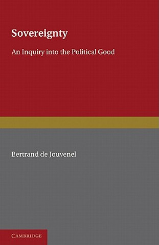 Könyv Sovereignty Bertrand de JouvenelJ. F. Huntington