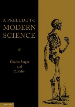 Carte Prelude to Modern Science Charles SingerC. Rabin