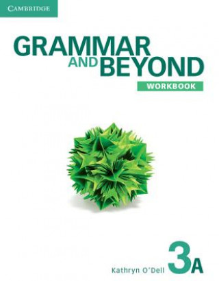 Könyv Grammar and Beyond Level 3 Workbook A Kathryn O`Dell