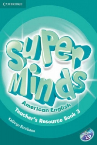 Könyv Super Minds American English Level 3 Teacher's Resource Book with Audio CD Kathryn Escribano