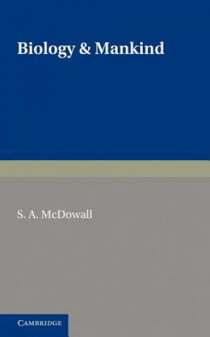 Book Biology and Mankind S. A. McDowall