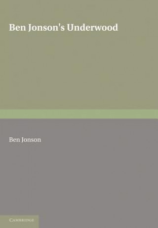 Livre Ben Jonson's Underwoods Ben Jonson