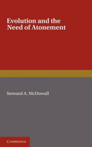 Buch Evolution and the Need of Atonement Stewart A. McDowall