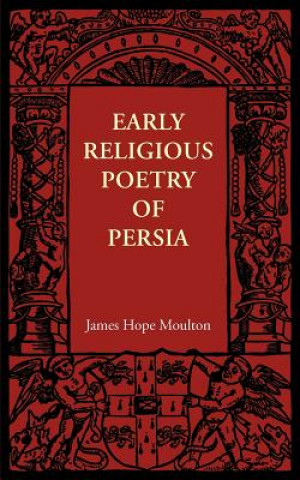 Carte Early Religious Poetry of Persia James Hope Moulton