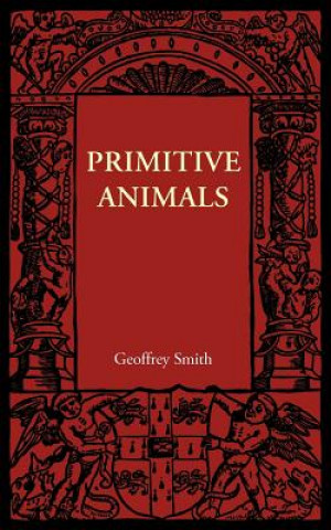 Kniha Primitive Animals Geoffrey Smith