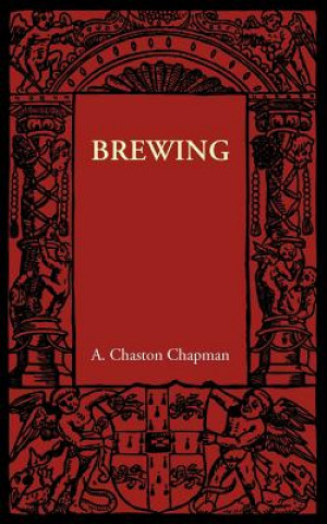 Knjiga Brewing A. Chaston Chapman