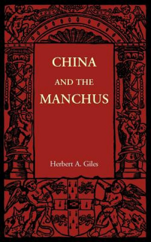 Книга China and the Manchus Herbert A. Giles