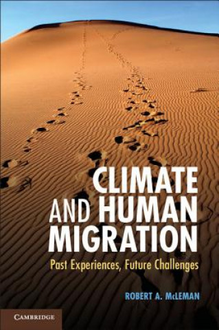 Kniha Climate and Human Migration Robert A. McLeman