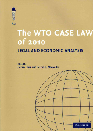 Carte WTO Case Law of 2010 Henrik HornPetros C. Mavroidis