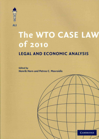 Kniha WTO Case Law of 2010 Henrik HornPetros C. Mavroidis