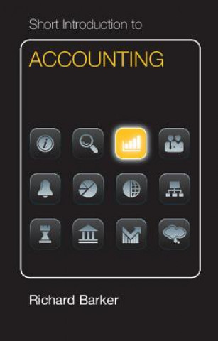 Livre Short Introduction to Accounting Dollar Edition Richard Barker