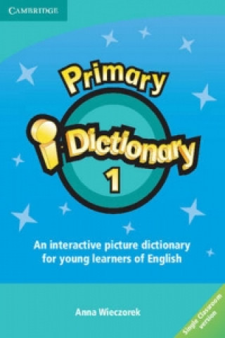 Digital Primary i-Dictionary Level 1 CD-ROM (Single classroom) Anna Wieczorek