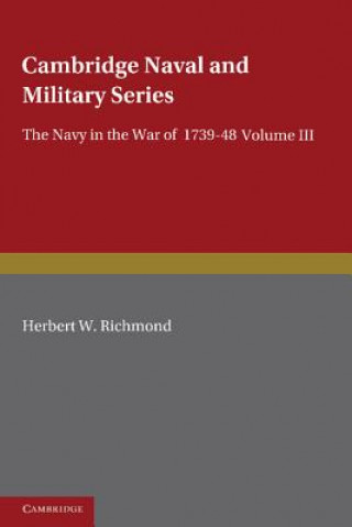 Βιβλίο Navy in the War of 1739-48: Volume 3 H. W. Richmond