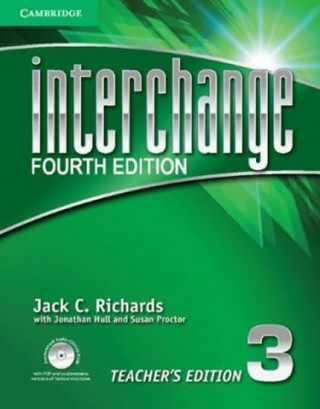 Książka Interchange Level 3 Teacher's Edition with Assessment Audio CD/CD-ROM Jack C. RichardsJonathan HullSusan Proctor