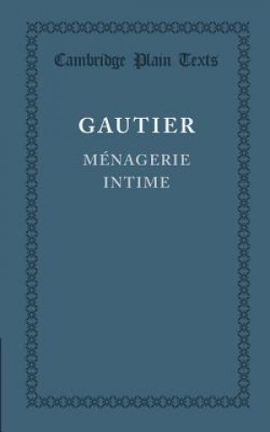 Βιβλίο Menagerie intime Théophile Gautier