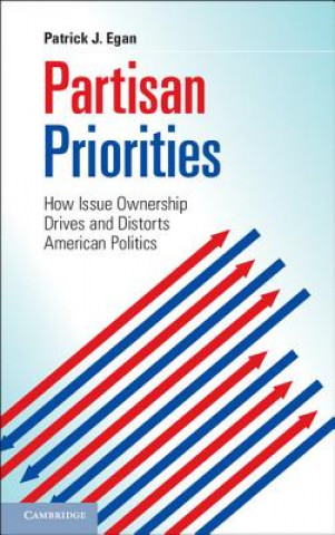 Knjiga Partisan Priorities Patrick J. (New York University) Egan