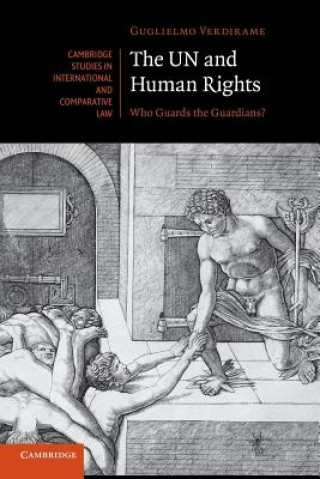 Kniha UN and Human Rights Guglielmo (King's College London) Verdirame