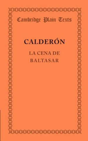 Könyv La Cena de Baltasar Pedro Calderón de la Barca