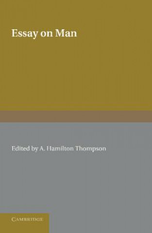 Kniha Essay on Man Alexander PopeAlexander Hamilton Thompson