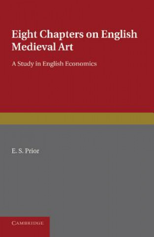 Kniha Eight Chapters on English Medieval Art E. S. Prior