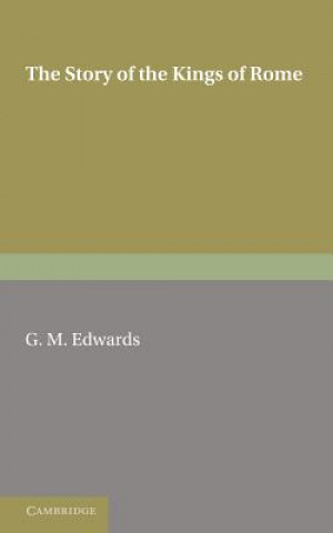 Kniha Story of the Kings of Rome G. M. Edwards