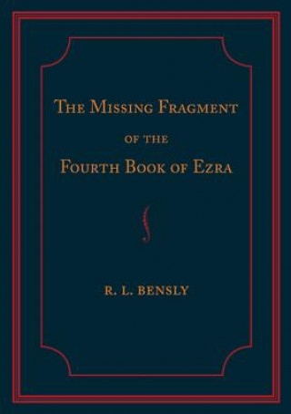 Carte Missing Fragment of the Fourth Book of Ezra Robert L. Bensly