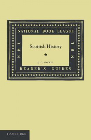 Książka Scottish History J. D. Mackie