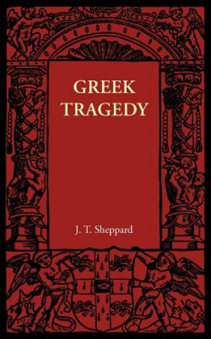 Książka Greek Tragedy J. T. Sheppard