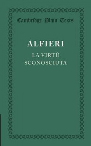 Kniha La virtu sconosciuta Vittorio Alfieri