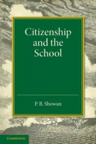 Livre Citizenship and the School P. B. Showan