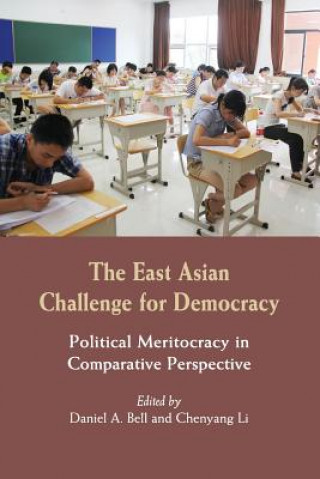 Kniha East Asian Challenge for Democracy Daniel A Bell