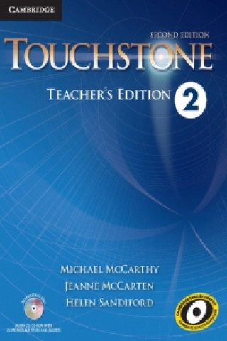 Carte Touchstone Level 2 Teacher's Edition with Assessment Audio CD/CD-ROM Michael McCarthyJeanne McCartenHelen Sandiford