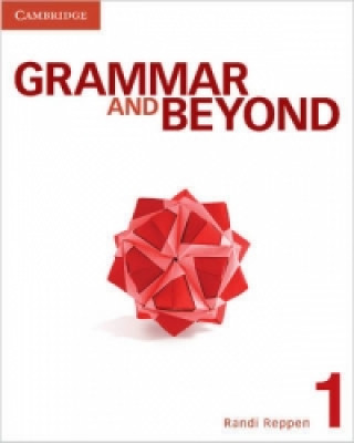 Carte Grammar and Beyond Level 1 Student's Book and Class Audio CD Pack Randi Reppen