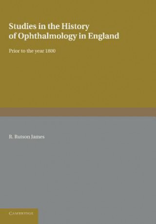 Carte Studies in the History of Ophthalmology in England R. Rutson James