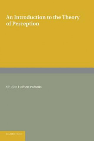 Książka Introduction to the Theory of Perception John Herbert Parsons