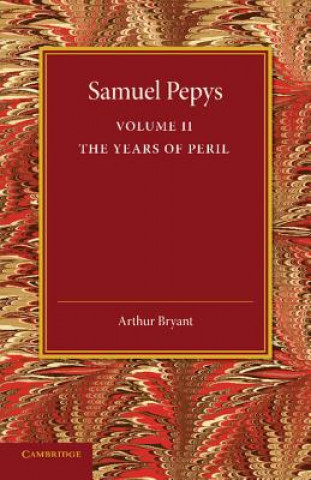 Könyv Samuel Pepys: Volume 2 Arthur Bryant