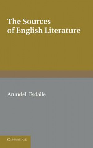 Kniha Sources of English Literature Arundell Esdaile