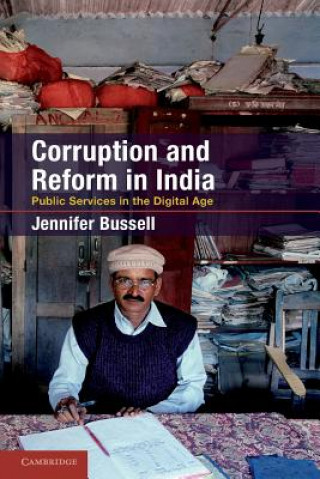 Kniha Corruption and Reform in India Jennifer Bussell