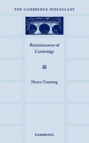 Książka Reminiscences of Cambridge Henry Gunnning