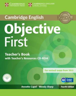 Könyv Objective First Teacher's Book with Teacher's Resources CD-ROM Annette Capel