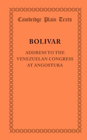 Kniha Address to the Venezuelan Congress at Angostura Simon Bolivar