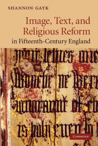 Carte Image, Text, and Religious Reform in Fifteenth-Century England Shannon Gayk