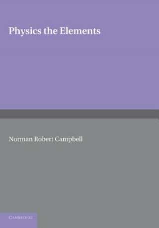 Kniha Physics Norman Robert Campbell