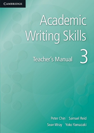 Carte Academic Writing Skills 3 Teacher's Manual Peter ChinSamuel ReidSean WrayYoko Yamazaki