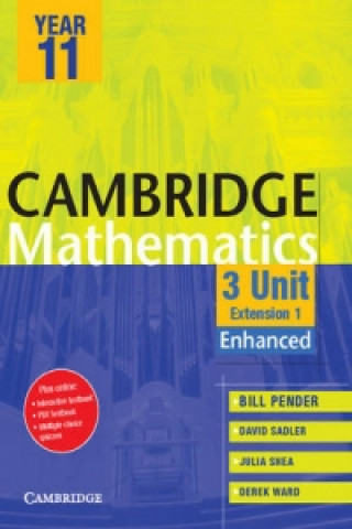 Kniha Cambridge 3 Unit Mathematics Year 11 Enhanced Version William  PenderDavid SaddlerJulia  SheaDerek  Ward