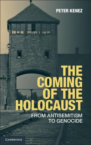 Kniha Coming of the Holocaust Peter Kenez