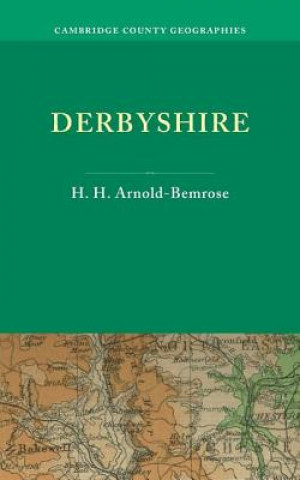 Livre Derbyshire H. H. Arnold-Bemrose