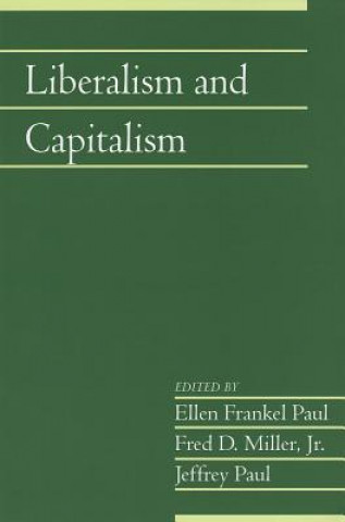 Kniha Liberalism and Capitalism: Volume 28, Part 2 Ellen Frankel PaulFred D. Miller