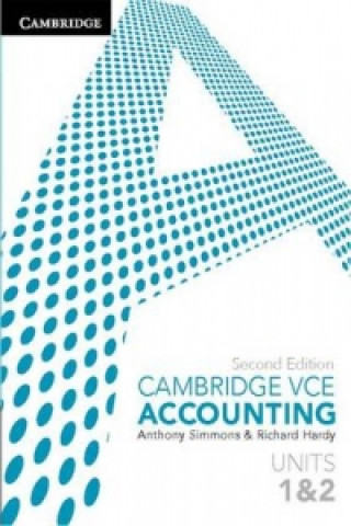 Könyv Cambridge VCE Accounting Units 1 and 2 Anthony SimmonsRichard Hardy